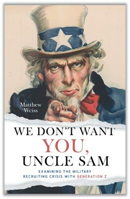 Solving the Gen Z Military Recruiting Crisis, as Proposed by a Gen Z Lieutenant